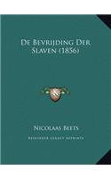 De Bevrijding Der Slaven (1856)