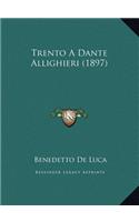 Trento A Dante Allighieri (1897)