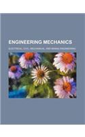 Engineering Mechanics; Electrical, Civil, Mechanical, and Mining Engineering