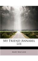 My Friend Annabel Lee