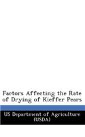 Factors Affecting the Rate of Drying of Kieffer Pears