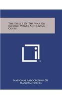 Effect of the War on Income, Wages and Living Costs