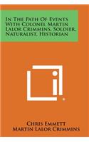 In the Path of Events with Colonel Martin Lalor Crimmins, Soldier, Naturalist, Historian