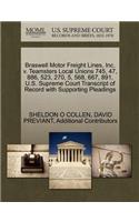 Braswell Motor Freight Lines, Inc. V. Teamsters Local Unions 745, 47, 886, 523, 270, 5, 568, 667, 891, U.S. Supreme Court Transcript of Record with Supporting Pleadings