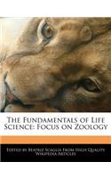 The Fundamentals of Life Science: Focus on Zoology