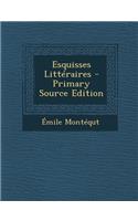 Esquisses Litteraires