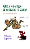 Pure a 'o Diavulo Se Spezzeno 'e Ccorna