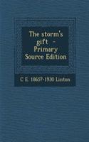 The Storm's Gift - Primary Source Edition
