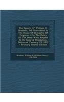 The Speech of William H. Brodnax, (of Dinwiddie) in the House of Delegates of Virginia,