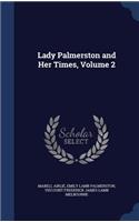 Lady Palmerston and Her Times, Volume 2
