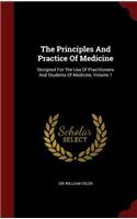 The Principles And Practice Of Medicine: Designed For The Use Of Practitioners And Students Of Medicine, Volume 1