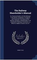 The Railway Shareholder's Manual