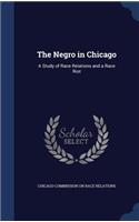 The Negro in Chicago: A Study of Race Relations and a Race Riot