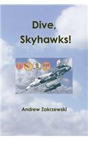 Dive, Skyhawks!