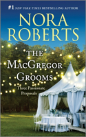 The MacGregor Grooms: Three Passionate Proposals(10 Macgregors)
