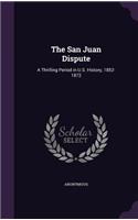 The San Juan Dispute: (English)