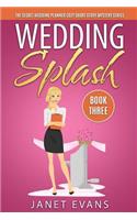 Wedding Splash - The Secret Wedding Planner Cozy Short Story Mystery Series - Book Three