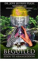 Beguiled: Eden to Armageddon Volume 3