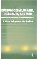 Economic Development, Inequality and War: Humanitarian Emergencies in Developing Countries