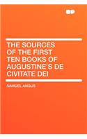 The Sources of the First Ten Books of Augustine's de Civitate Dei: (English)