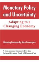 Monetary Policy and Uncertainty