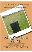 Knoxville Girl: The Making Of A President: A Smoky Mountain Version Based On And Adapted From The Book Of Ruth