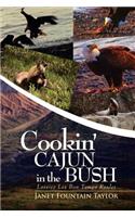 Cookin' Cajun in the Bush