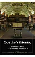 Goethe’s «Bildung»