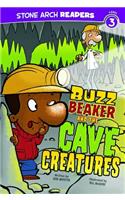 Buzz Beaker and the Cave Creatures