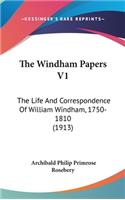 The Windham Papers V1: The Life And Correspondence Of William Windham, 1750-1810 (1913)