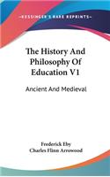 History And Philosophy Of Education V1