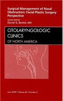 Surgical Management of Nasal Obstruction: Facial Plastic Surgery Perspective, an Issue of Otolaryngologic Clinics