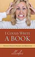 I Could Write A Book