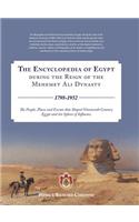 The Encyclopaedia of Egypt During the Reign of the Mehemet Ali Dynasty 1798-1952 - The People, Places and Events That Shaped Nineteenth Century Egypt