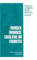 Fibrinogen, Thrombosis, Coagulation, and Fibrinolysis