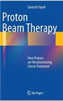 Proton Beam Therapy