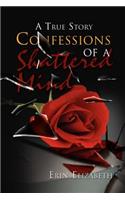 Confessions of a Shattered Mind