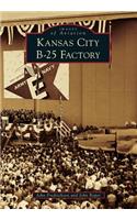 Kansas City B-25 Factory