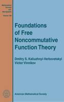 Foundations of Free Noncommutative Function Theory: (Mathematical Surveys and Monographs)