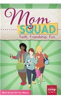 Momsquad: Faith. Friendship. Fun.: (English)