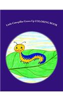 Little Caterpillar Grows Up Coloring Book: (English)
