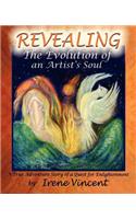 REVEALING - The Evolution of an Artist's Soul