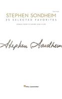 Stephen Sondheim - 25 Selected Favorites: Songs from 13 Shows and Films Arranged for Voice with Piano Accompaniment