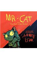MR. CAT and The End of the World: (English)