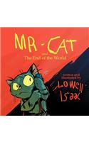 MR. CAT and The End of the World