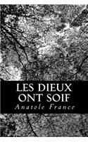 Les Dieux ont soif: (French)