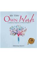 My Very Own Words: 15 Original Poems