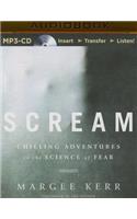 Scream: Chilling Adventures in the Science of Fear