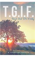 T.G.I.F.