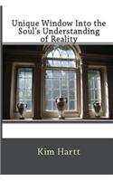 Unique Window Into the Soul's Understanding of Reality: (1 Charkra Clearing)